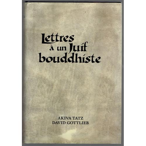 Lettres À Un Juif Bouddhiste