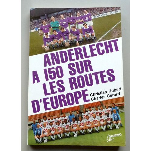 Anderlecht A 150 Sur Les Routes D'europe.