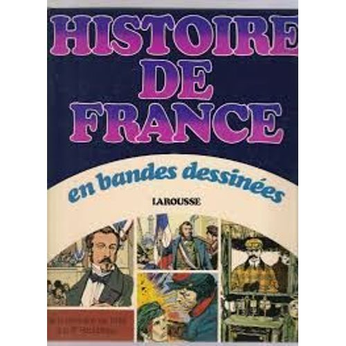 Histoire De France En Bandes Dessinees De La Revolution De 1848 A La 3 Eme Republique