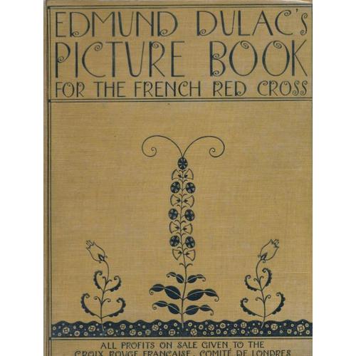 Edmund Dulac's Picture-Book For The French Red Cross.