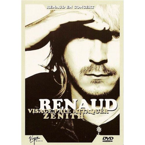 Renaud - Visage Pâle Attaquer Zénith