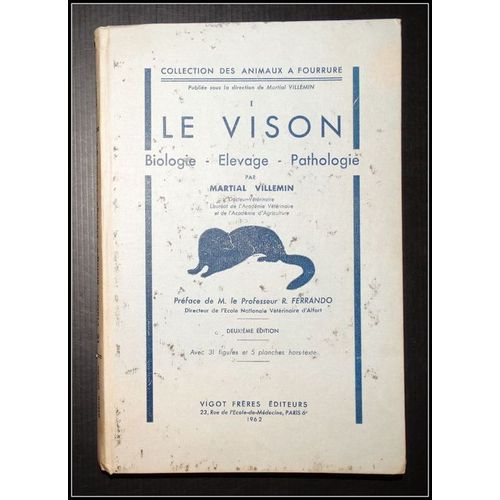 Le Vison : Biologie - Elevage - Pathologie