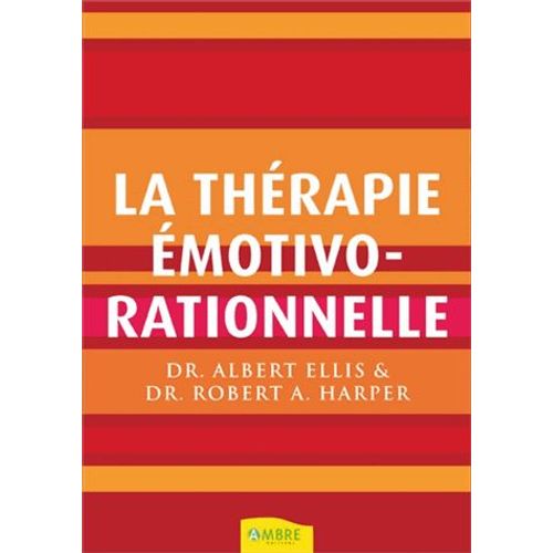 La Thérapie Émotivo-Rationnelle