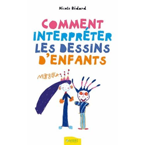 Comment Interpréter Les Dessins D'enfants