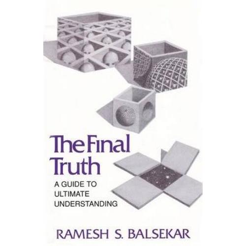 Final Truth: A Guide To Ultimate Understanding