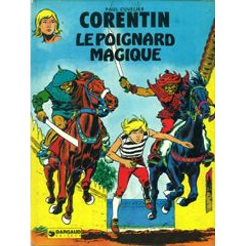 Corentin N° 4 - Le Poignard Magique - Une Histoire Du Journal Tintin