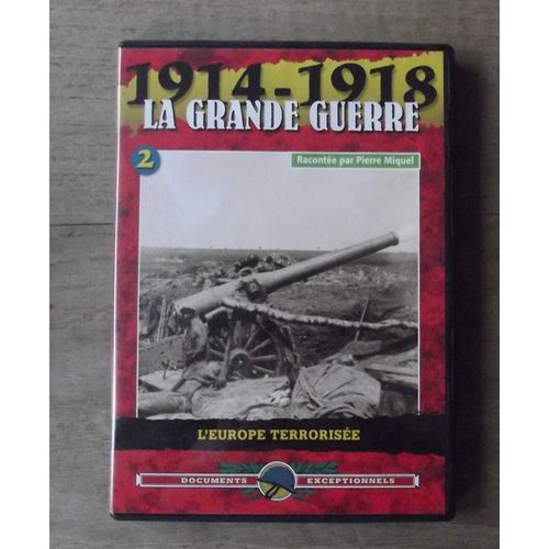1914-1918 La Grande Guerre - Vol 2 : L'europe Térrorisée