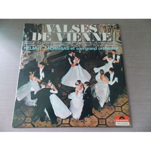 Valses De Vienne - Helmut Zacharias - Histoire De La Forêt Viennoise, Aimer, Boire Et Chanter...