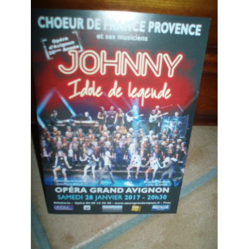 Flayer  Johnny Hallyday   Idole De Legende Opera Grand Avignon.