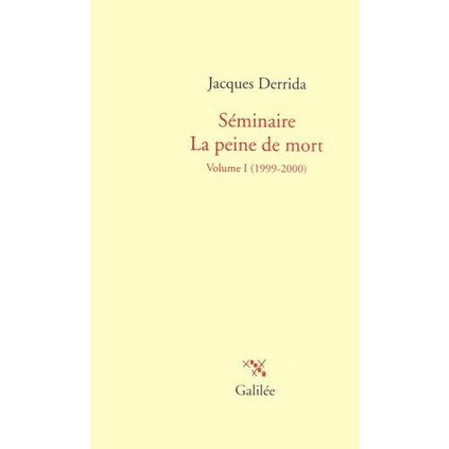 Séminaire La Peine De Mort - Tome 1, 1999-2000