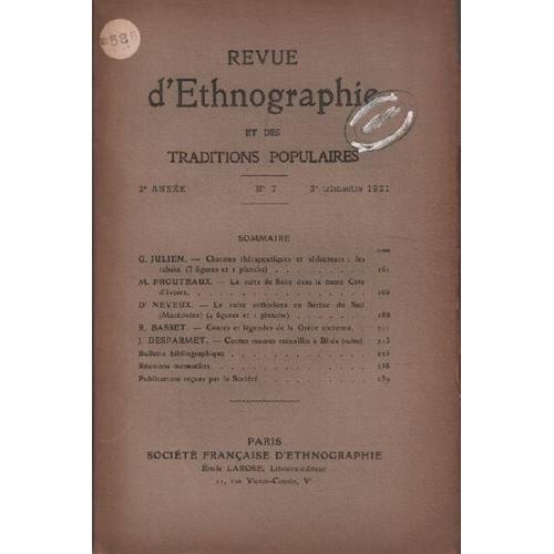 Revue D'ethnographie Et Des Traditions Populaires N° 7 / Julien: Charmes Therapeutiques Et Seducteurs , Les Tabake -Prouteaux: Le Culte De Seke Dans La Basse Cote D'ivoire -Neveux: Le Culte Orthodo...