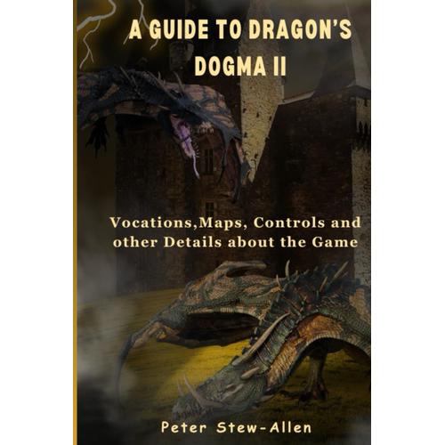 A Guide To Dragon's Dogma Ii: Vocations,Maps, Controls And Other Details About The Game