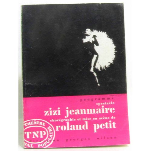 Zizi Jeanmaire Dans Un Spectacle De Roland Petit -Théâtre National Populaire, Programme