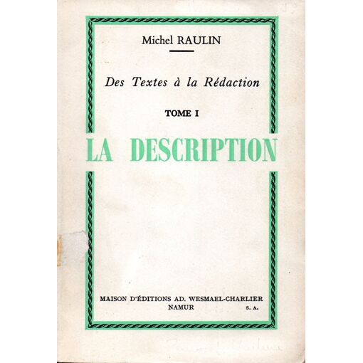 Des Textes À La Rédaction : La Description