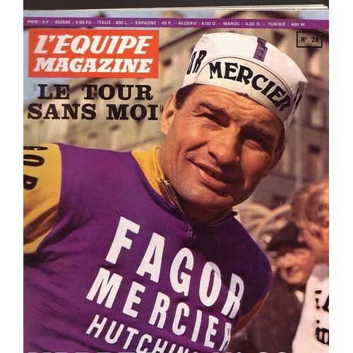L'équipe Magazine Cyclisme 28  "Poulidor Le Tour Sans Moi" - Poster   2pp Eddy Merckx Pour Adidas