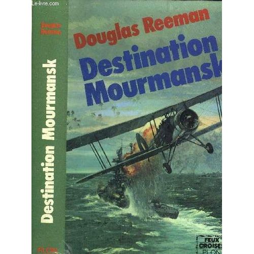 Destination Mourmansk - Collection Feux Croises