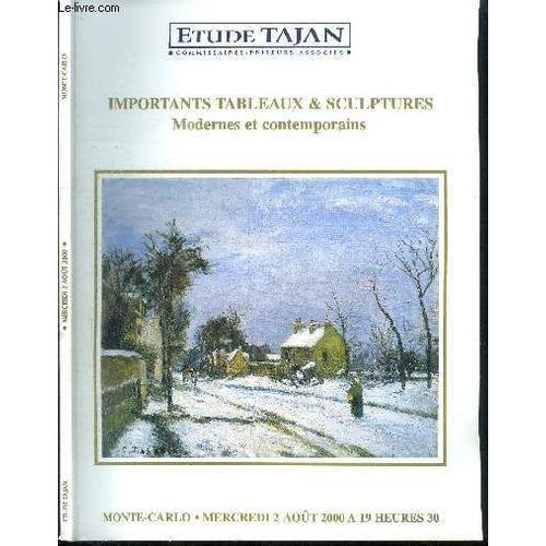 Catalogue De Vente Aux Encheres : Tajan - Imporants Tableaux Et Sculptures Modernes Et Contemporains - Monte-Carlo - Mercredi 2 Aout 2000 - Precedes De La Vente De 17 Importants Bijoux De ...