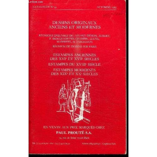 Catalogue N°92 - Automne 1989 - Dessins Originaux Anciens Et Modernes - Réunions D'oeuvres De Vivant Denon Aubert Bracquemond Champin Lhote Maserel De Tamagnon, Réunion De Dessins Sur Paris ...
