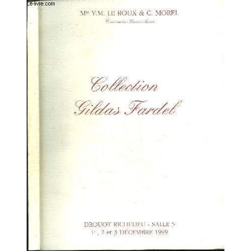 Catalogue De Vente Aux Encheres : Collection Gildas Fardel - Drouot Richelieu Salle 5 - 1er, 2 Et 3 Decembre 1999