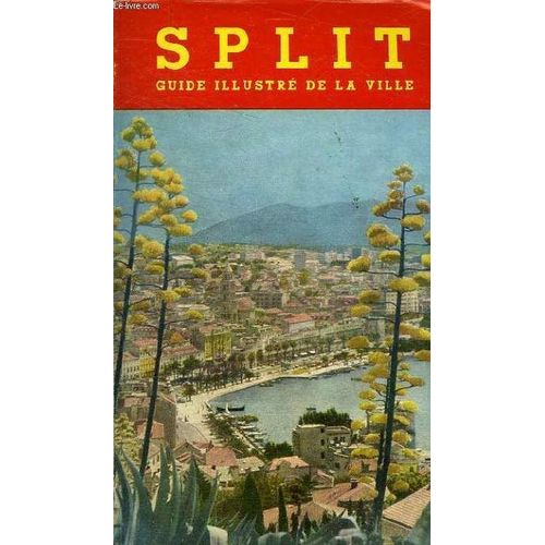 Split - Guide Illustre De La Ville