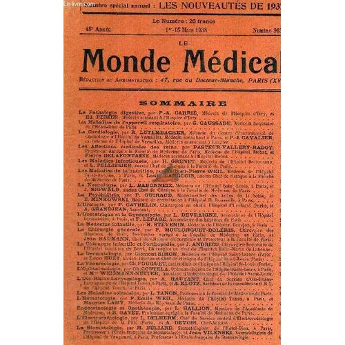 Le Monde Medical - Revue Internationale De Medecine Et De Therapeutique -  N°913 - 1er Au 15 Mars 1938 - 48e Année - Num. Spécial Annuel : Les Nouveautés De 1937 / La Pathologie Digestive : ...