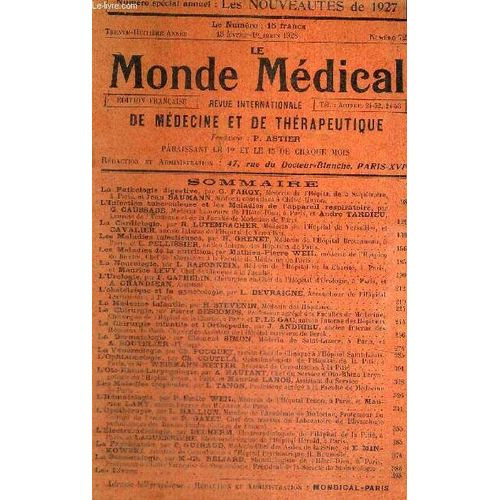 Le Monde Medical - Revue Internationale De Medecine Et De Therapeutique -  N°725 - 15 Février Au 1er Mars 1928 - 38e Année / La Pathologie Digestive : Cancer De L'estomac - Pyloro-Duodénite ...