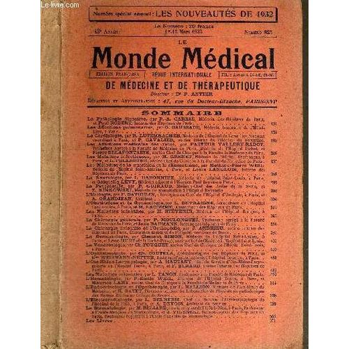 Le Monde Medical - Revue Internationale De Medecine Et De Therapeutique -  N°825 - 1er Au 15 Mars 1933 - 43e Année / La Pathologie Digestive Par P.A. Carrié / Les Affections Pulmonaires, Par ...