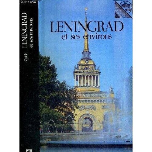 Leningrad Et Ses Environs - Guide