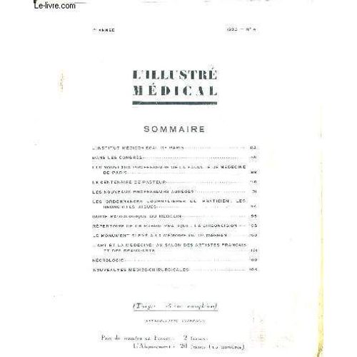 L'illustre Medical - N°4 - 1923 - 1re Année - L'institut Médico-Légal De Paris / Les Nouveaux Professeurs De La Facultés De Médecine De Paris / Le Centenaire De Pasteur / Les Ordonnances ...