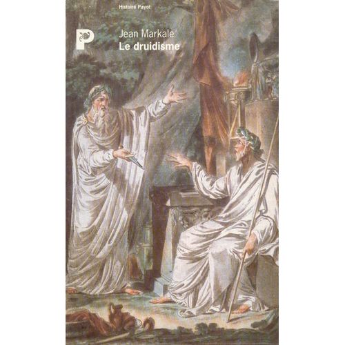Le Druidisme - Tradition Et Dieux Des Celtes