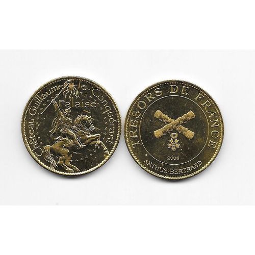 1 Médaille Château Guillaume Le Conquérant  Falaise  Trésors De France 2008 Arthus Bertrand
