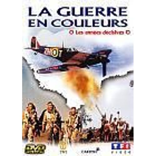 La Guerre En Couleurs - Vol. 2 - Les Années Décisives