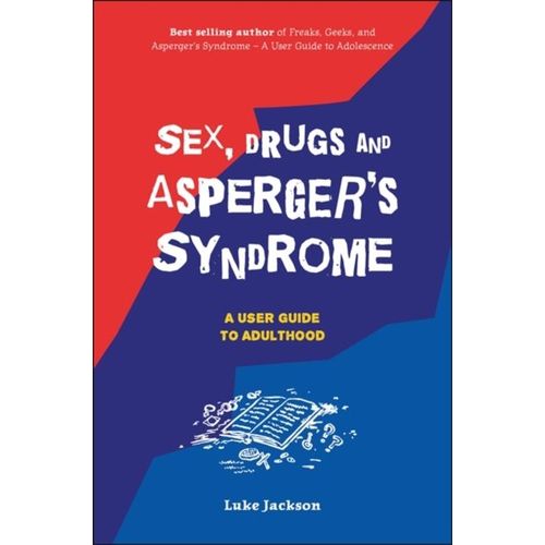 Sex, Drugs And Asperger's Syndrome (Asd)