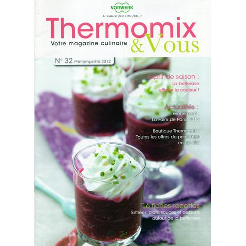 Magazine Culinaire Thermomix N° 32 Printemps-Eté 2012