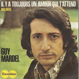 Il Y A Toujours Un Amour Qui T'attend (Guy Mardel - J.P. Lang) 3'15  /  Malakal (Instrumental : À L'orgue Guy Mardel) (G. Mardel) 2'46