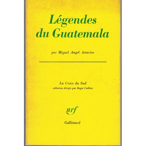 Légendes Du Guatémala.