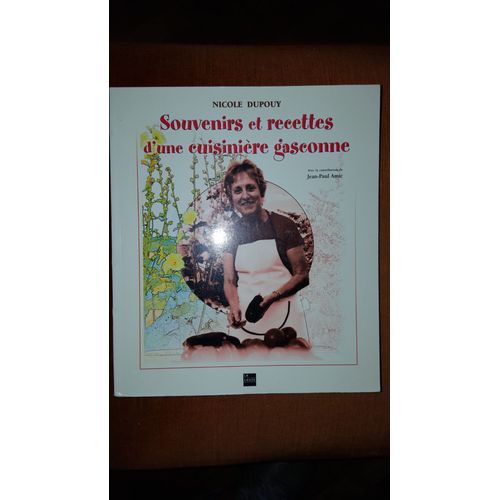 Souvenirs Et Recettes D'une Cuisiniere Gasconne