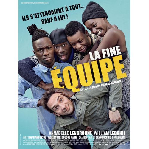 La Fine Équipe - Affiche Originale De Cinéma - Format 120x160 Cm - Un Film De Magaly Richard-Serrano Avec Annabelle Lengronne, William Lebghil, Ralph Amoussou, Jackee Toto, Doudou Masta - Année 2016