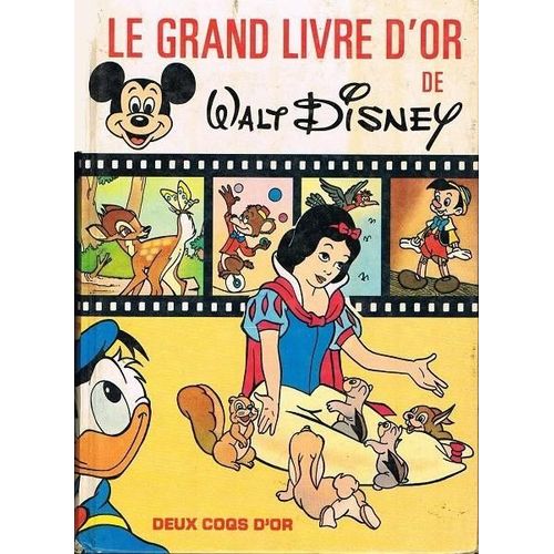 Le Grand Livre D'or De Walt Disney