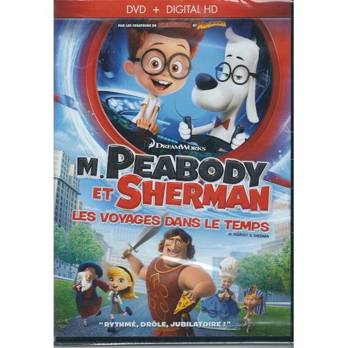 M. Peabody Et Sherman - Les Voyages Dans Le Temps