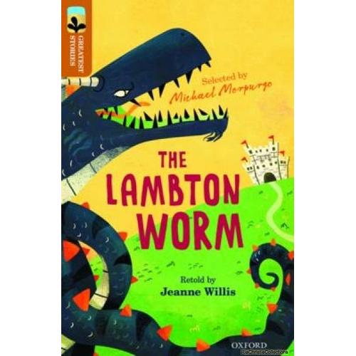 Oxford Reading Tree Treetops Greatest Stories: Oxford Level 8: The Lambton Worm