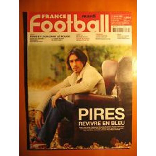 France Football  N° 2966 : Pires Revivre En Bleu