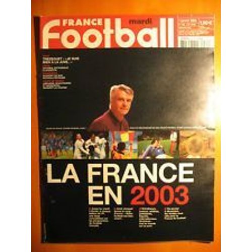 France Football N° 2961 : Aime Jacquet(La France En 2003)