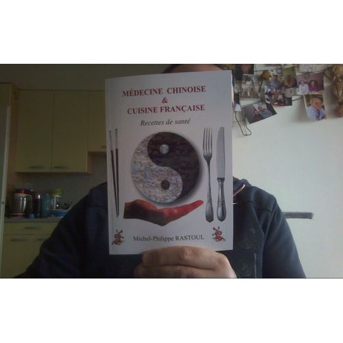 Medecine Chinoise Et Cuisine Francaise-Recettes De Santé
