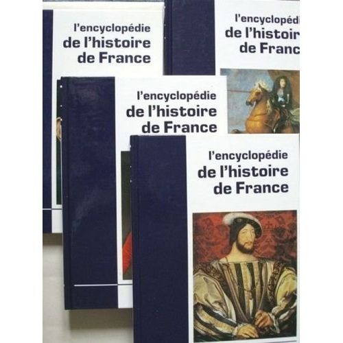L'encyclopédie De L'histoire De France [ 4 Tomes - Complet ]