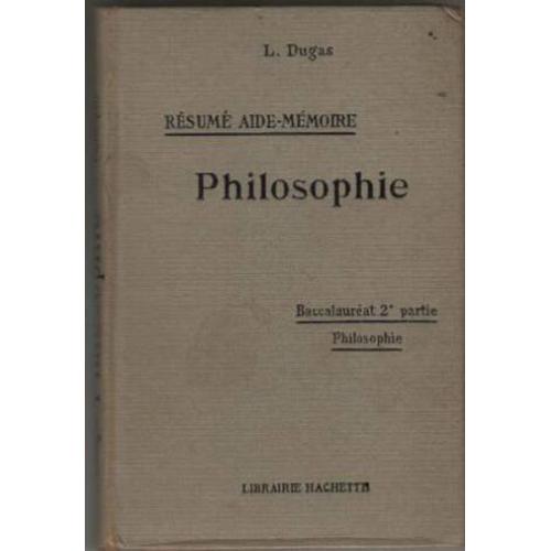 Resume Aide Memoire, Philosophie, Baccalaureat 2 Eme Partie