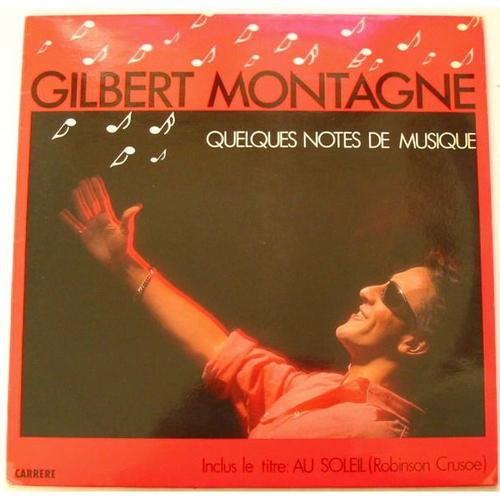 Quelques Notes De Musique - Gilbert Montagné