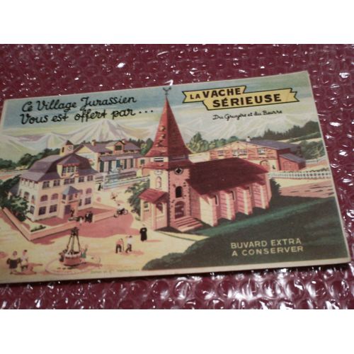 Buvard Publicitaire Ancien "La Vache Sérieuse (Gruyère, Beurre)", Village Jurassien