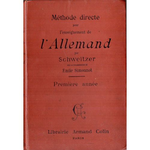 Méthode Directe Pour L'enseignement De L'allemand - Première Année 1re Et 2e Séries - Livre De LÉlève