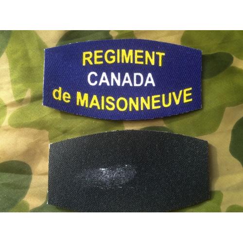 Insigne En Version Imprimes Sur Feutre Regiment Canada De Maisonneuve Ww2  ( La Paire )